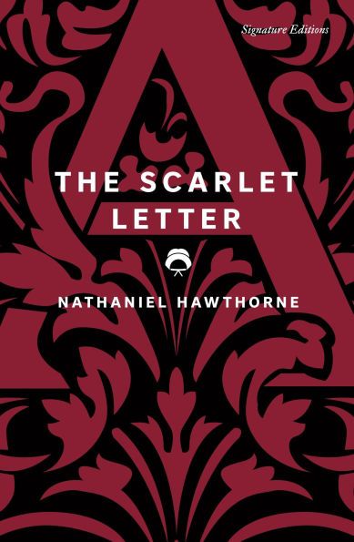 11th Grade Honors &amp; AP: The Scarlet Letter (Signature Classics) by Nathaniel Hawthorne