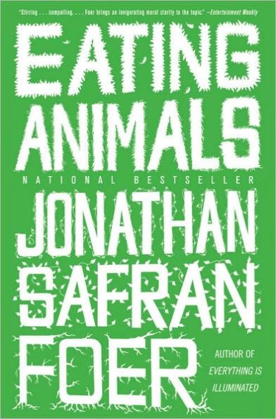 12th Grade CP Environmental Literature: Eating Animals by Jonathan Safran Foer