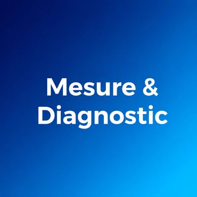Mesure & Diagnostic