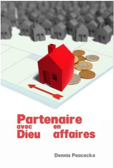 PARTENAIRE AVEC DIEU EN AFFAIRES de PEACOKE DENNIS