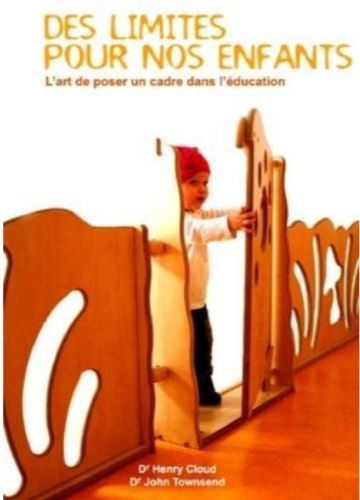 DES LIMITES POUR NOS ENFANTS de CLOUD HENRY
TOWNSEND JOHN