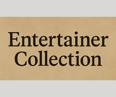 Entertainer Collection