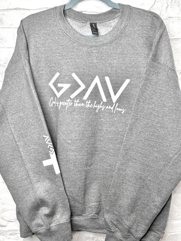 Greater than highs and lows sweatshirt