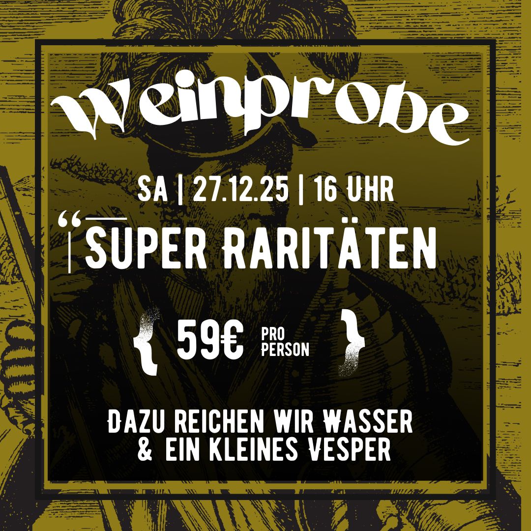 Weinprobe "Super Raritäten" 27.12.2025