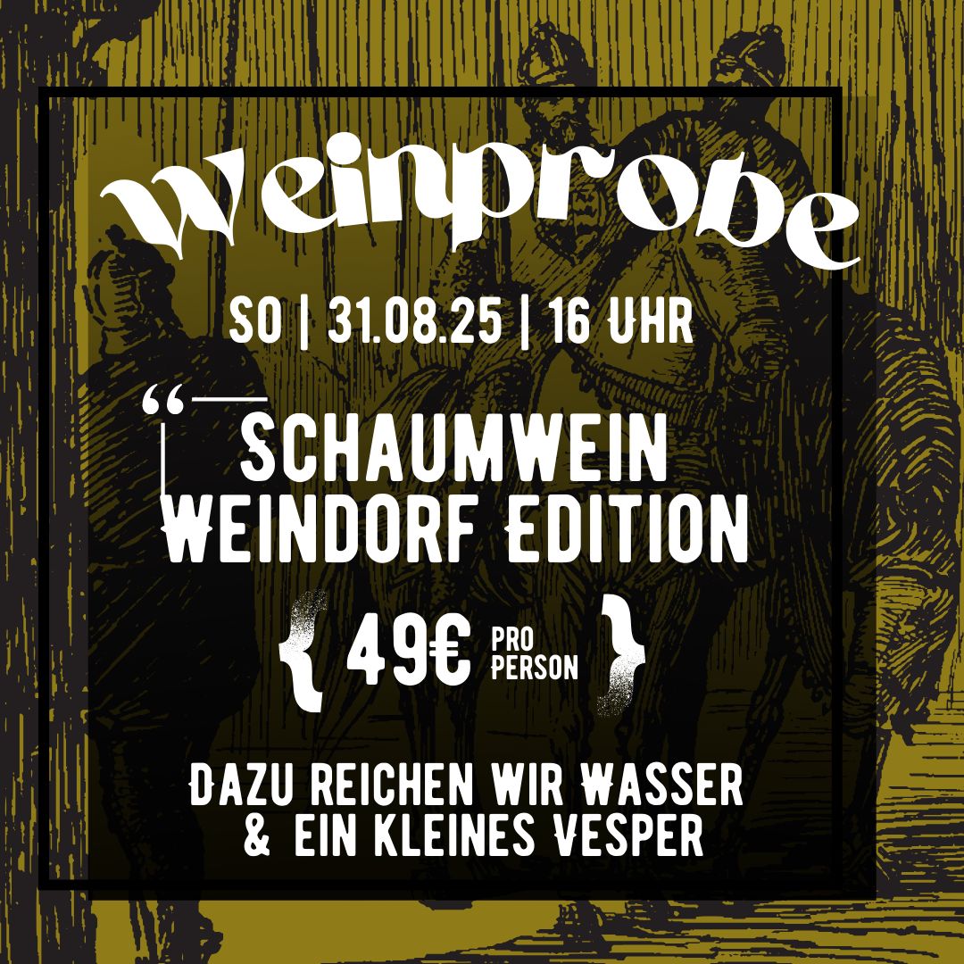 Weinprobe "Schaumwein Weindorf Edition" 31.08.2025