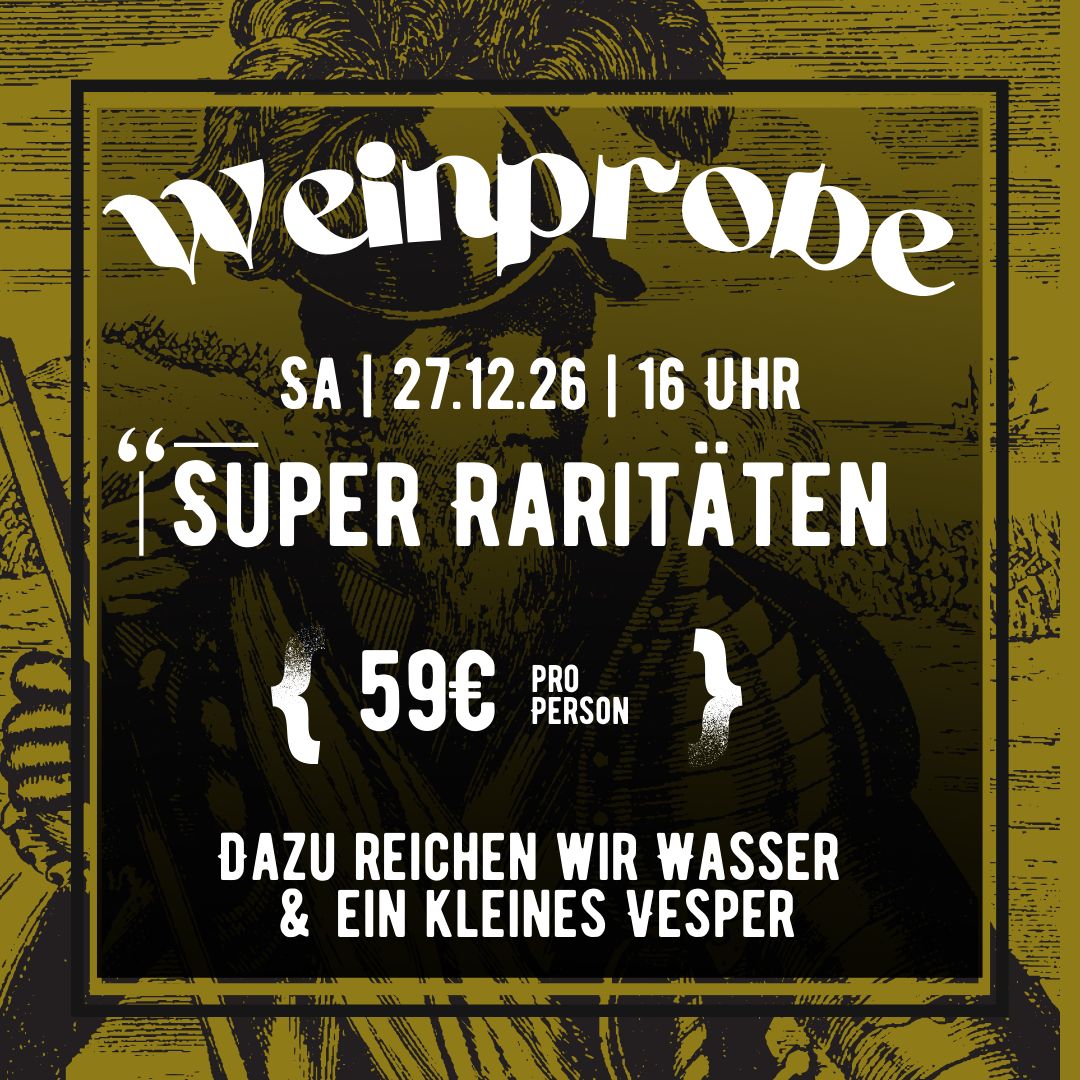 Weinprobe "Super Raritäten" 27.12.2026