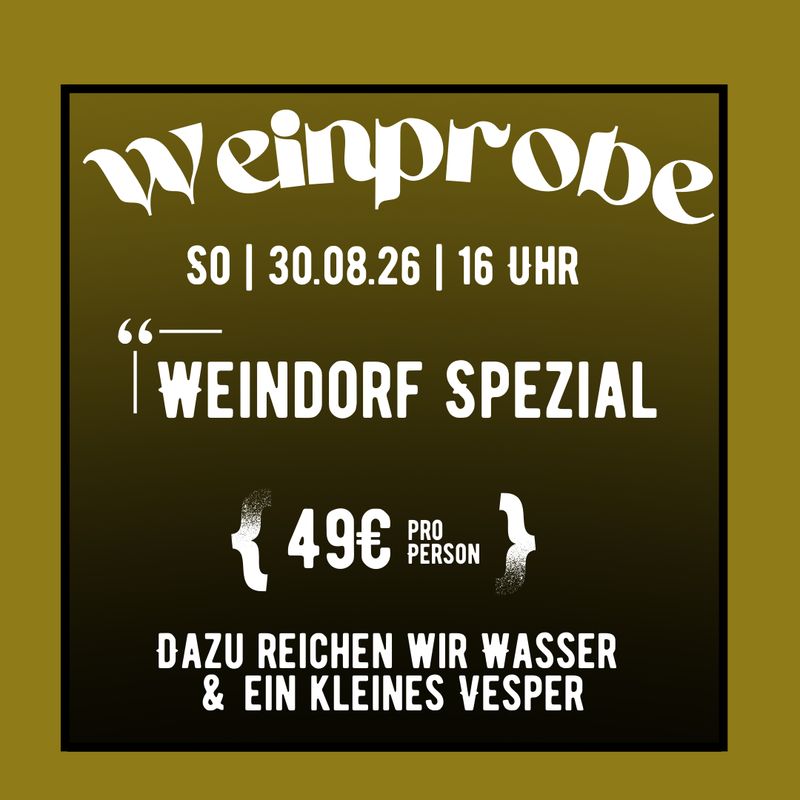 Weinprobe "Weindorf Special" 30.08.2026