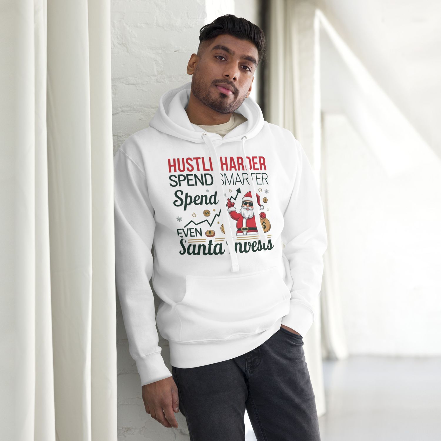 Hustle Harder Spend Smarter even Santa Invests: Funny Motivational Unisex Christmas Hoodie