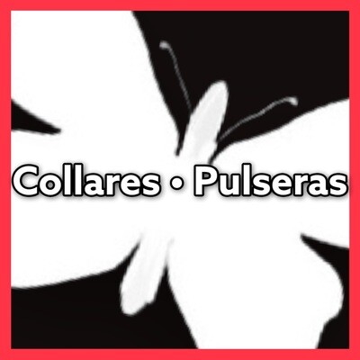 COLLARES Y PULSERAS
