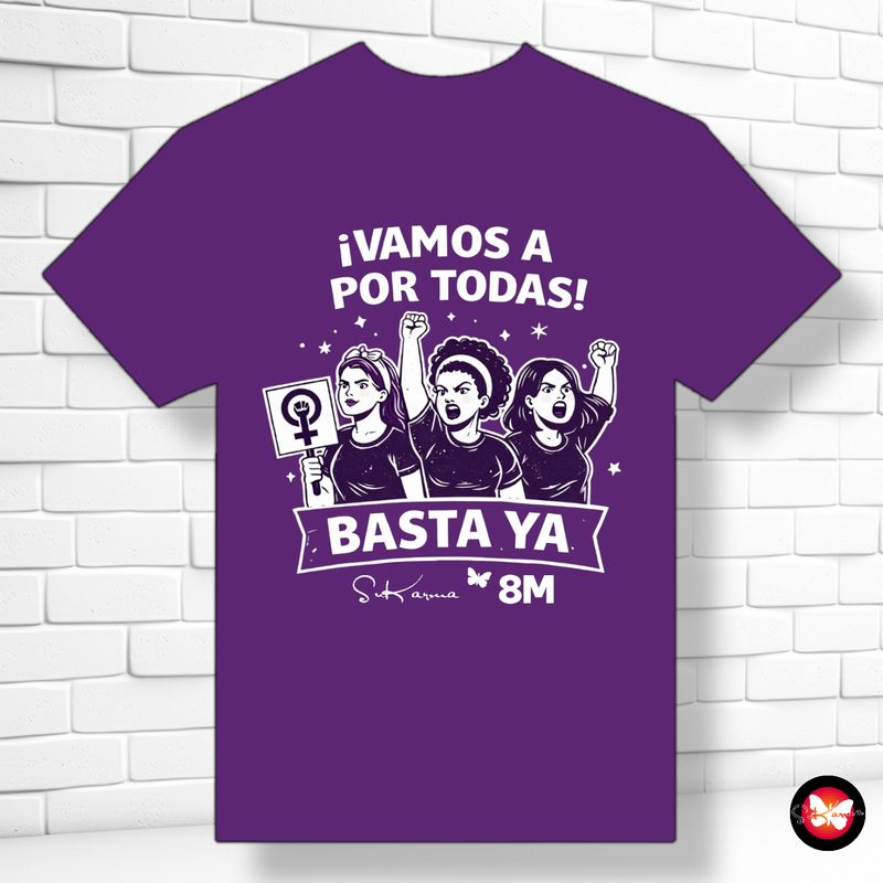 *Camiseta feminista "8M - BASTA YA!"