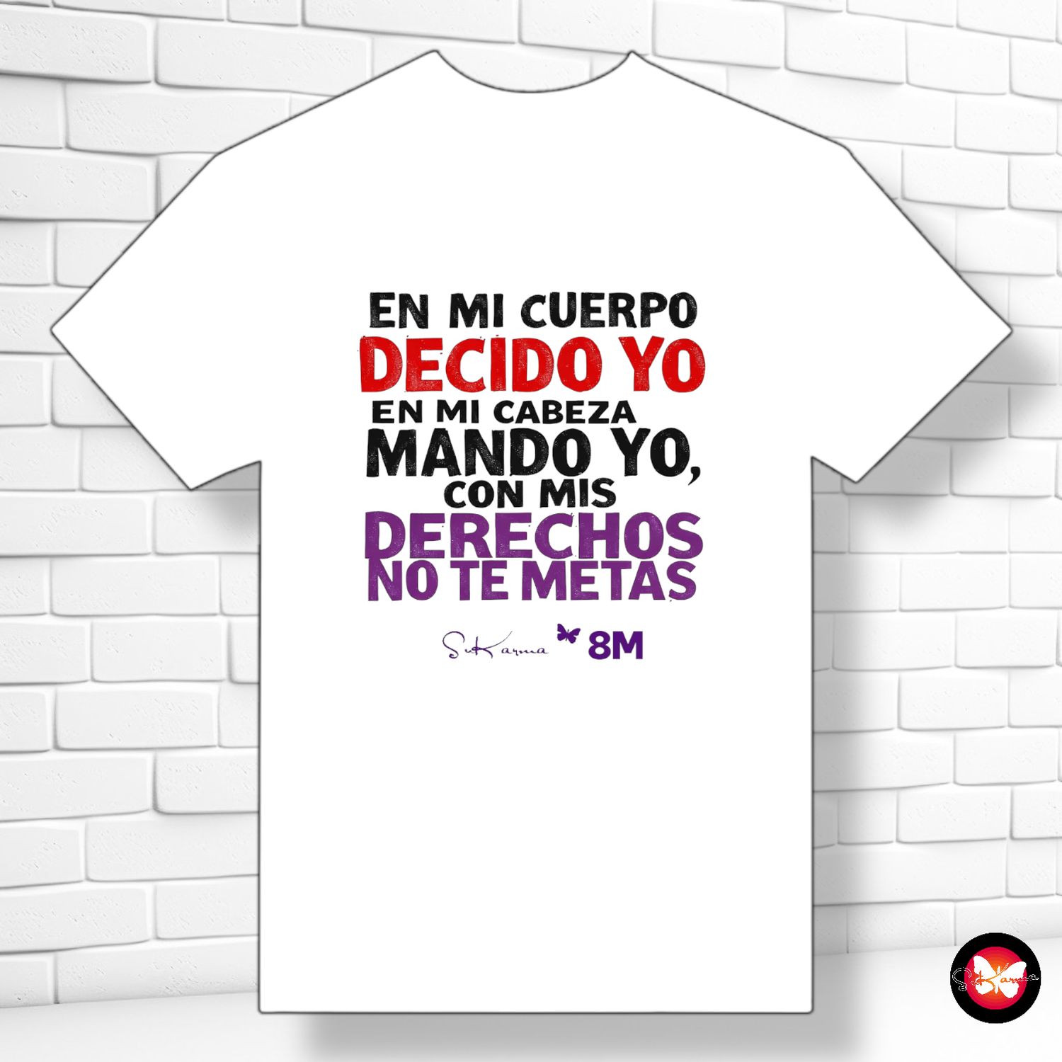 *Camiseta feminista "8M - YO DECIDO!"