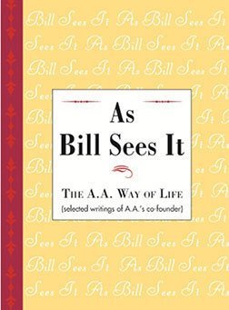 As Bill Sees It (hard cover)