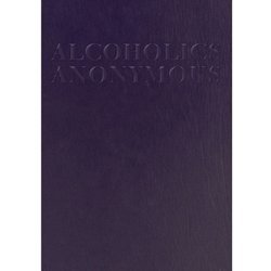 Alcoholics Anonymous (large print abridged) Alcoholics Anonymous (large print abridged)