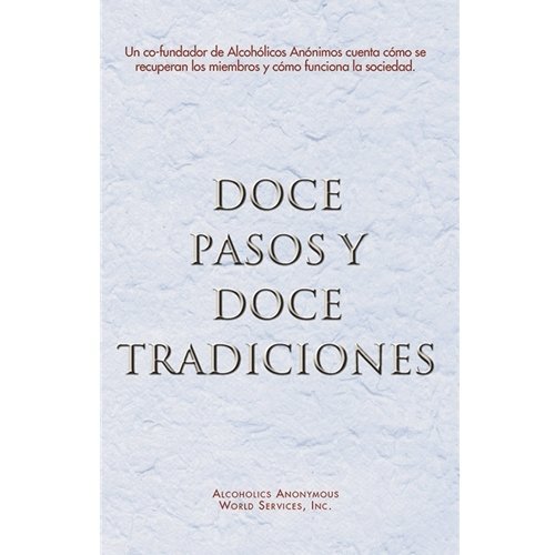 Doce Pasos Y Doce Tradiciones