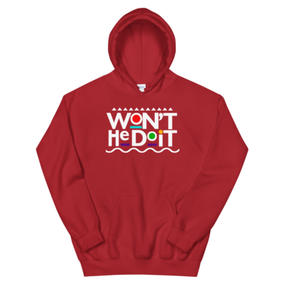 &quot;Won&#39;t He Do It&quot; Unisex Hoodie