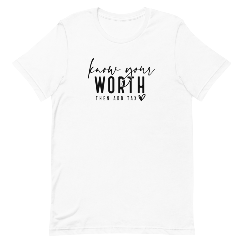 &quot;Know Your Worth&quot; Short-Sleeve T-Shirt
