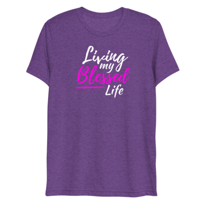 Living My Blessed Life Short sleeve t-shirt