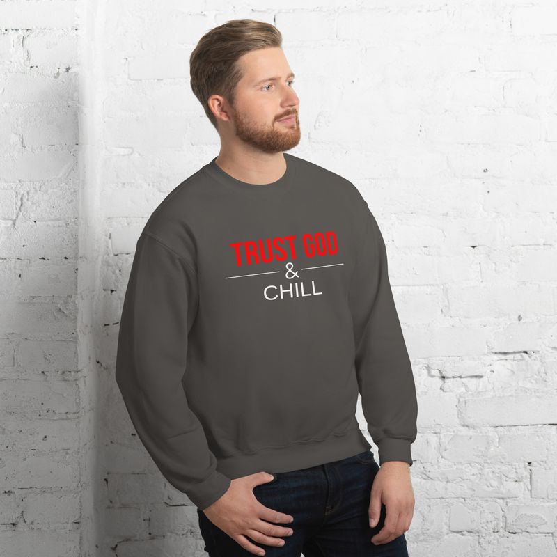"Trust God and Chill" Unisex Sweatshirt
