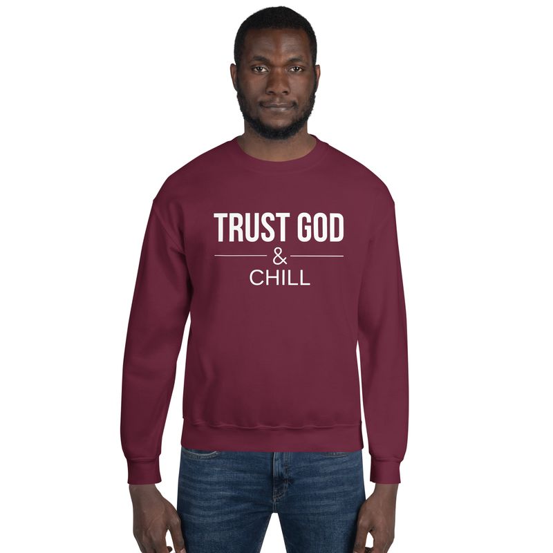 "Trust God and Chill" Unisex Sweatshirt