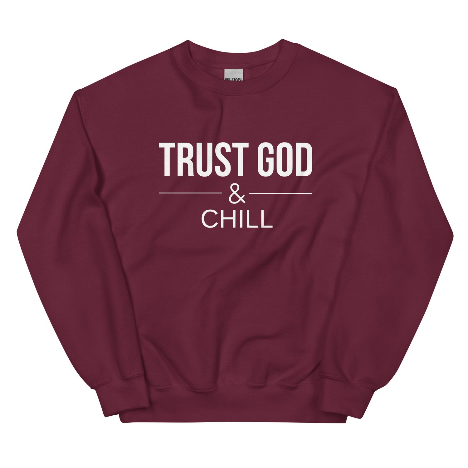 &quot;Trust God and Chill&quot; Unisex Sweatshirt