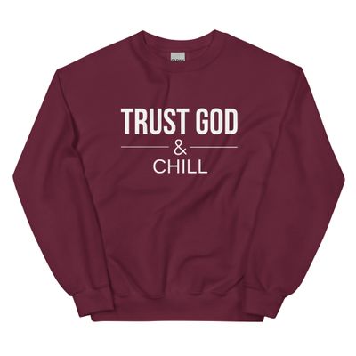 "Trust God and Chill" Unisex Sweatshirt