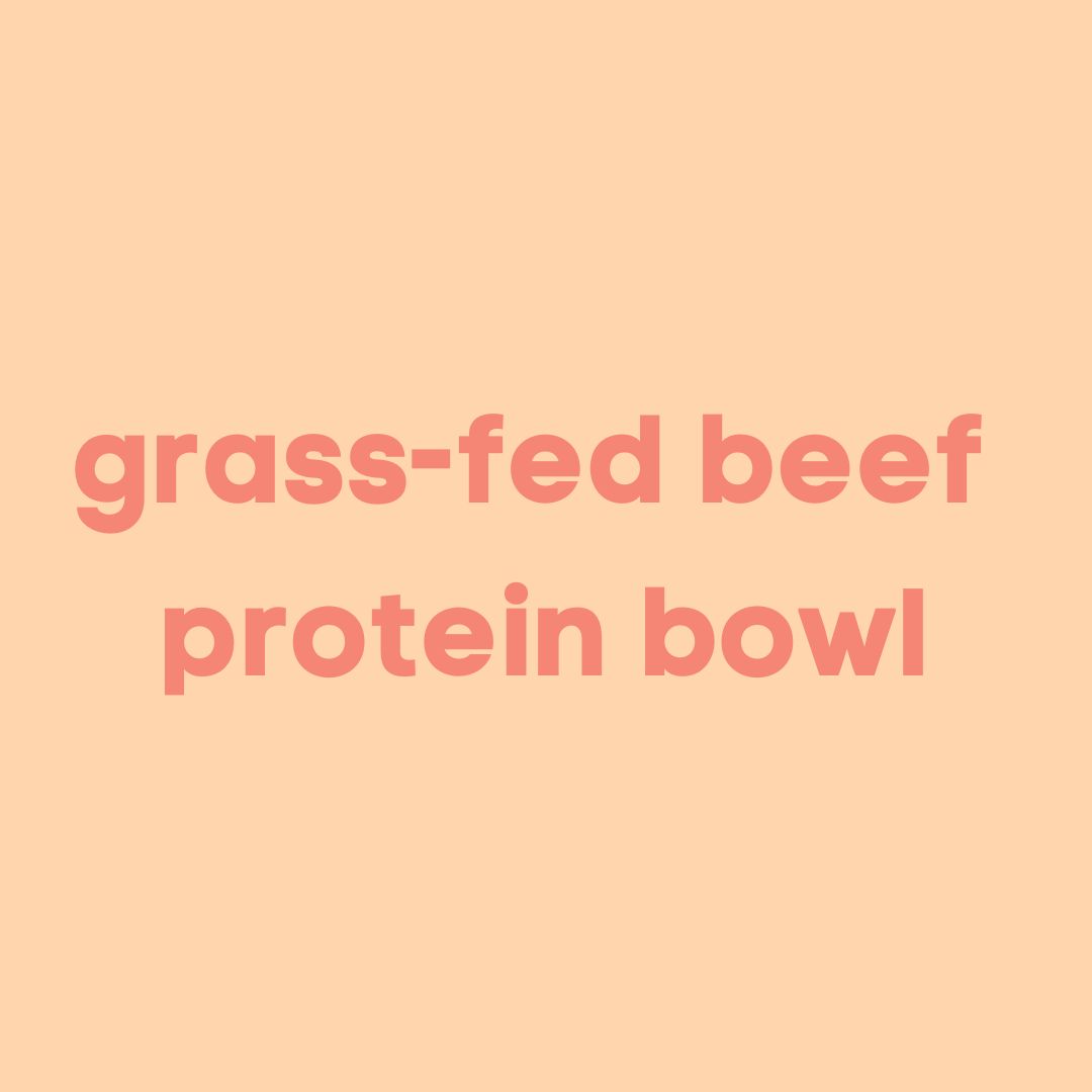 BEEF PROTEIN BOWL