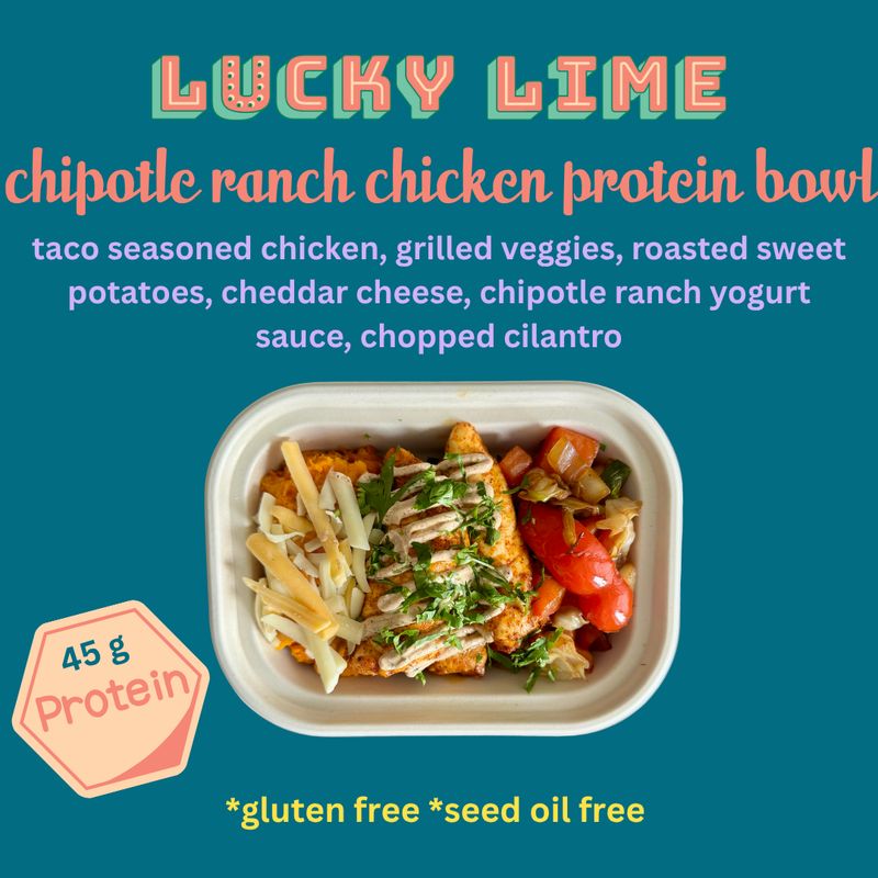 CHIPOTLE RANCH CHICKEN PROTEIN BOWL