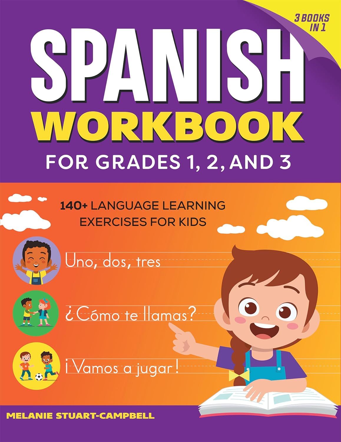 The Spanish Workbook for Grades 1, 2, and 3: 140+ Language Learning Exercises for Kids Ages 6-9 (USED)