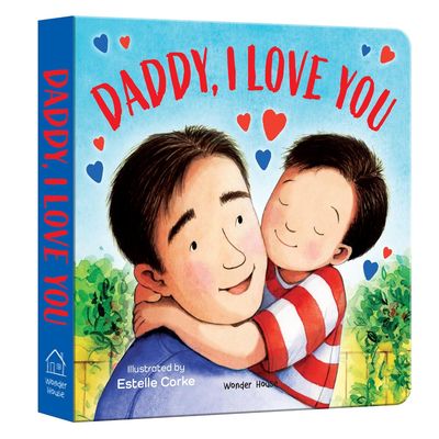 Daddy, I Love You (I Love You Series)
