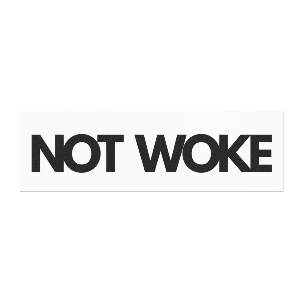 NOT WOKE-Car Magnets