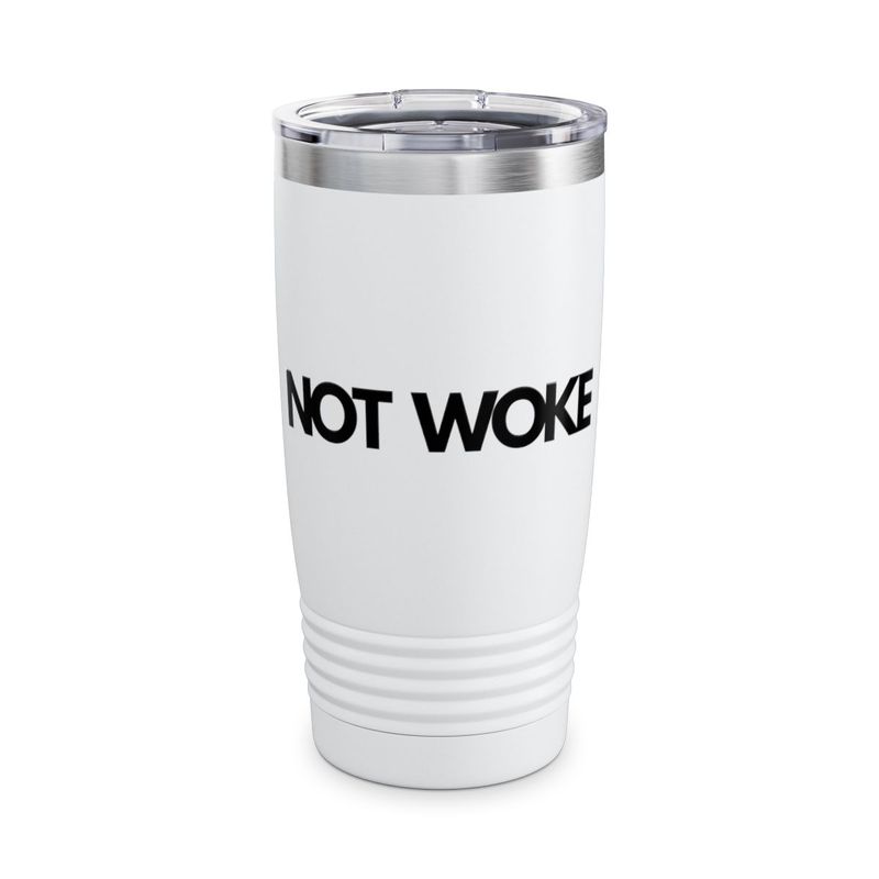 NOT WOKE- of Ringneck Tumbler, 20oz