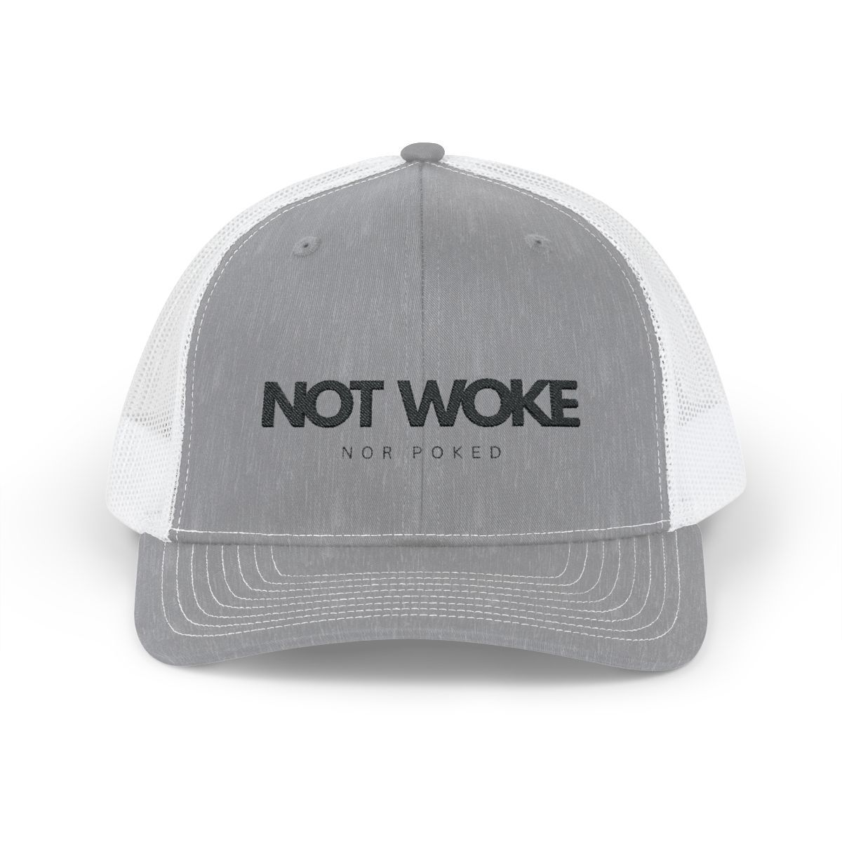 NOT WOKE Nor Poked- Snapback Trucker Cap