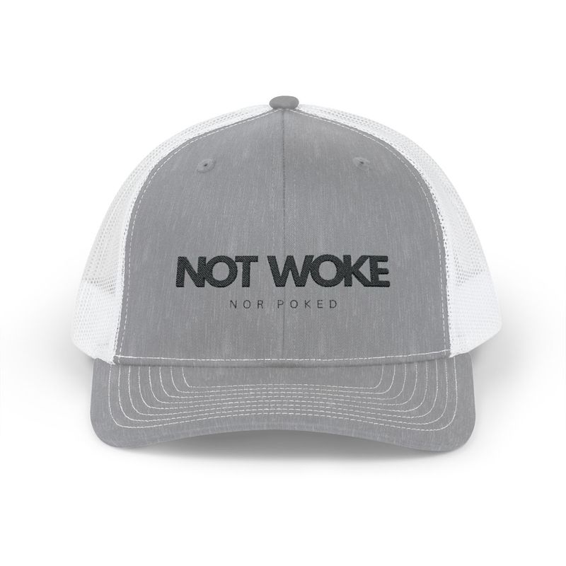 NOT WOKE Nor Poked- Snapback Trucker Cap