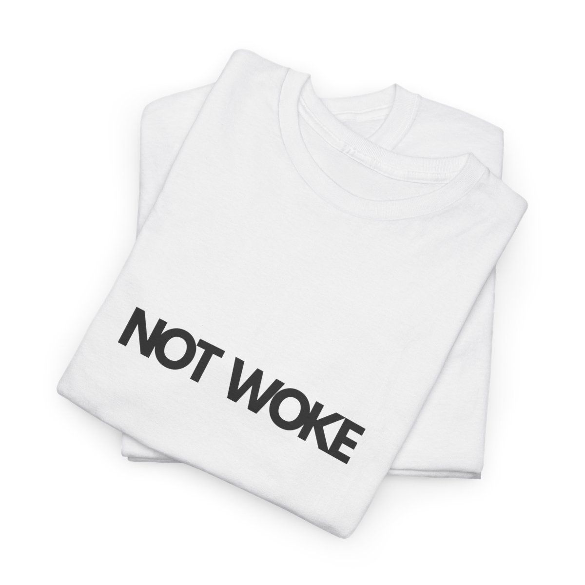 NOT WOKE-Cotton Tee