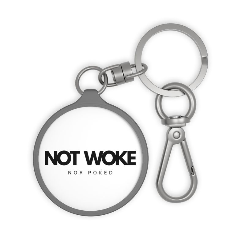 Not Woke (Nor Poked)Keyring Tag