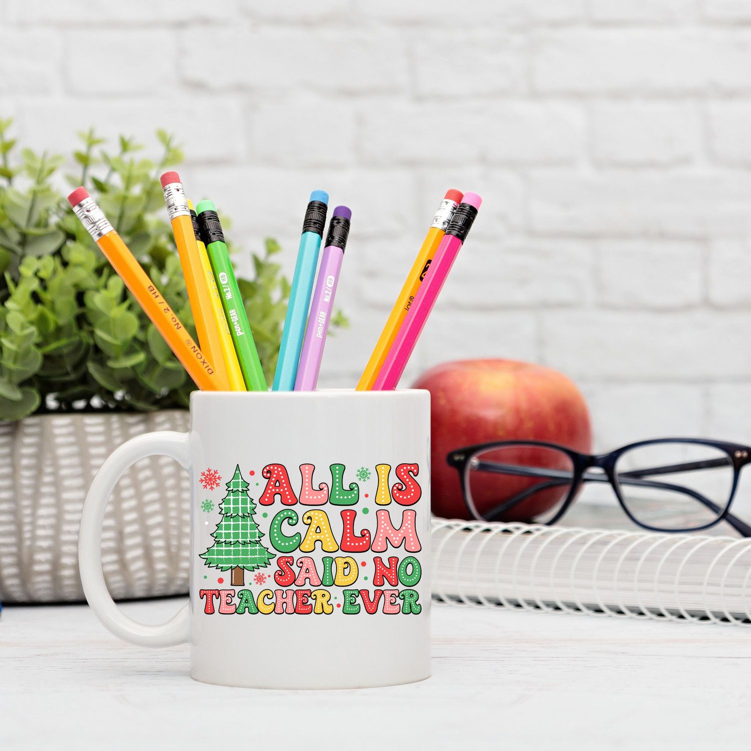 &quot;All Is Calm, Said No Teacher Ever&quot; Teacher Gift Mug