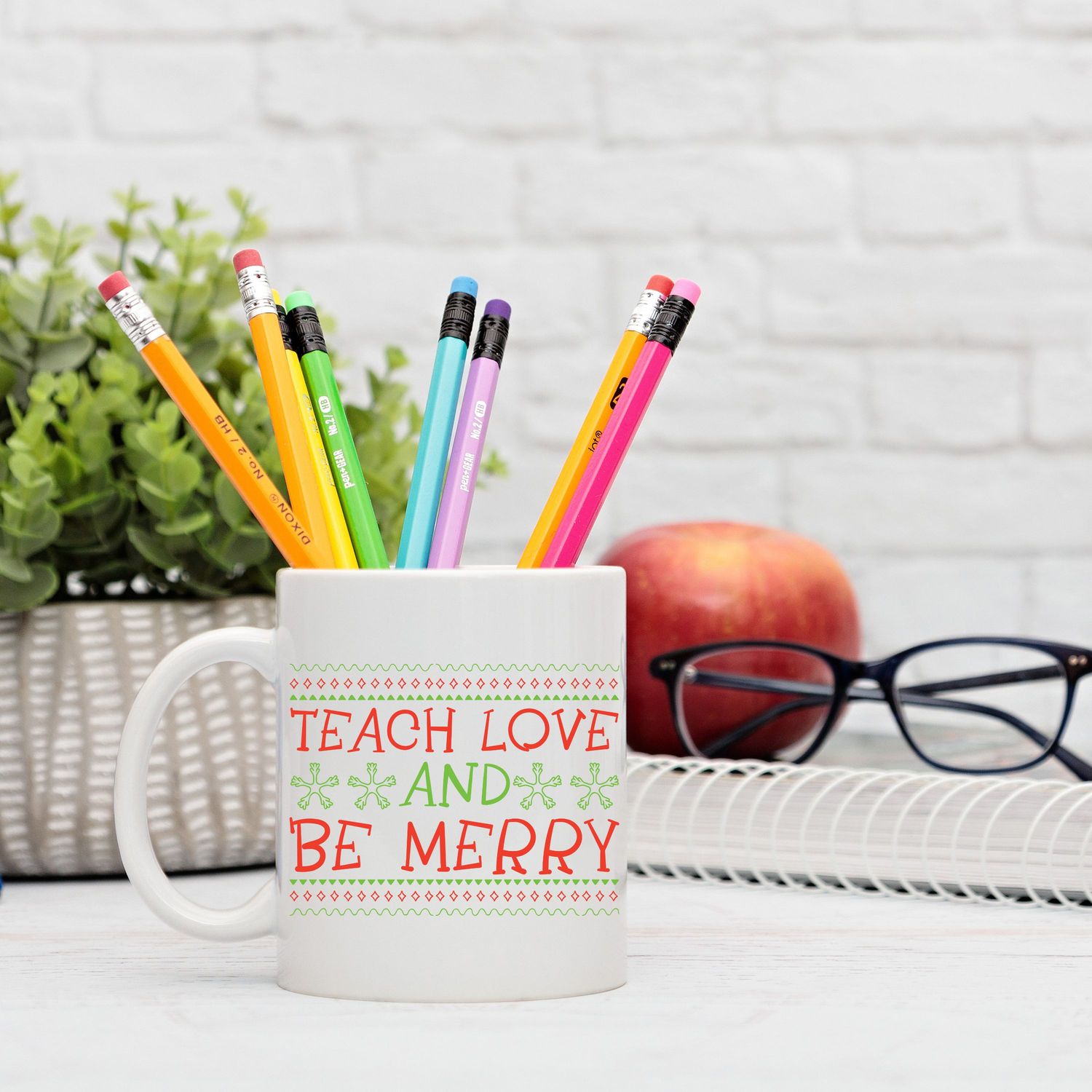 &quot;Teach Love And Be Merry&quot; Teacher Gift Mug