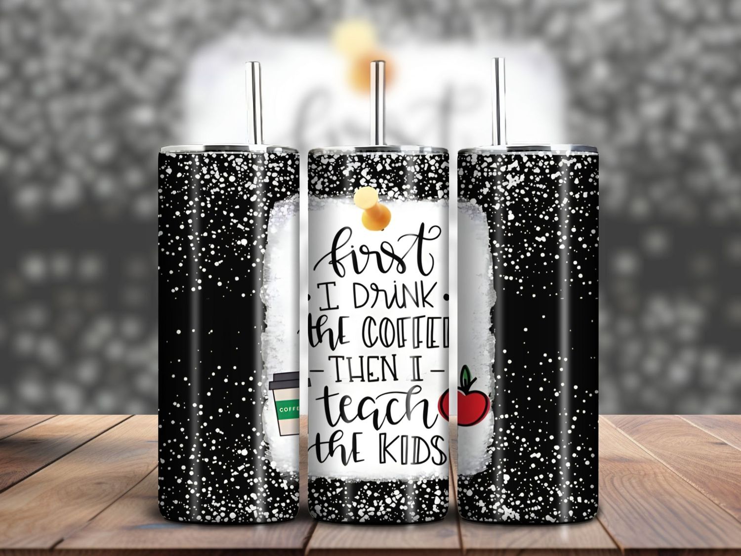 &quot;First I Drink The Coffee, Then I Teach The Kids&quot; Teacher 20oz Skinny Tumbler