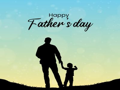 FATHER&#39;S DAY
