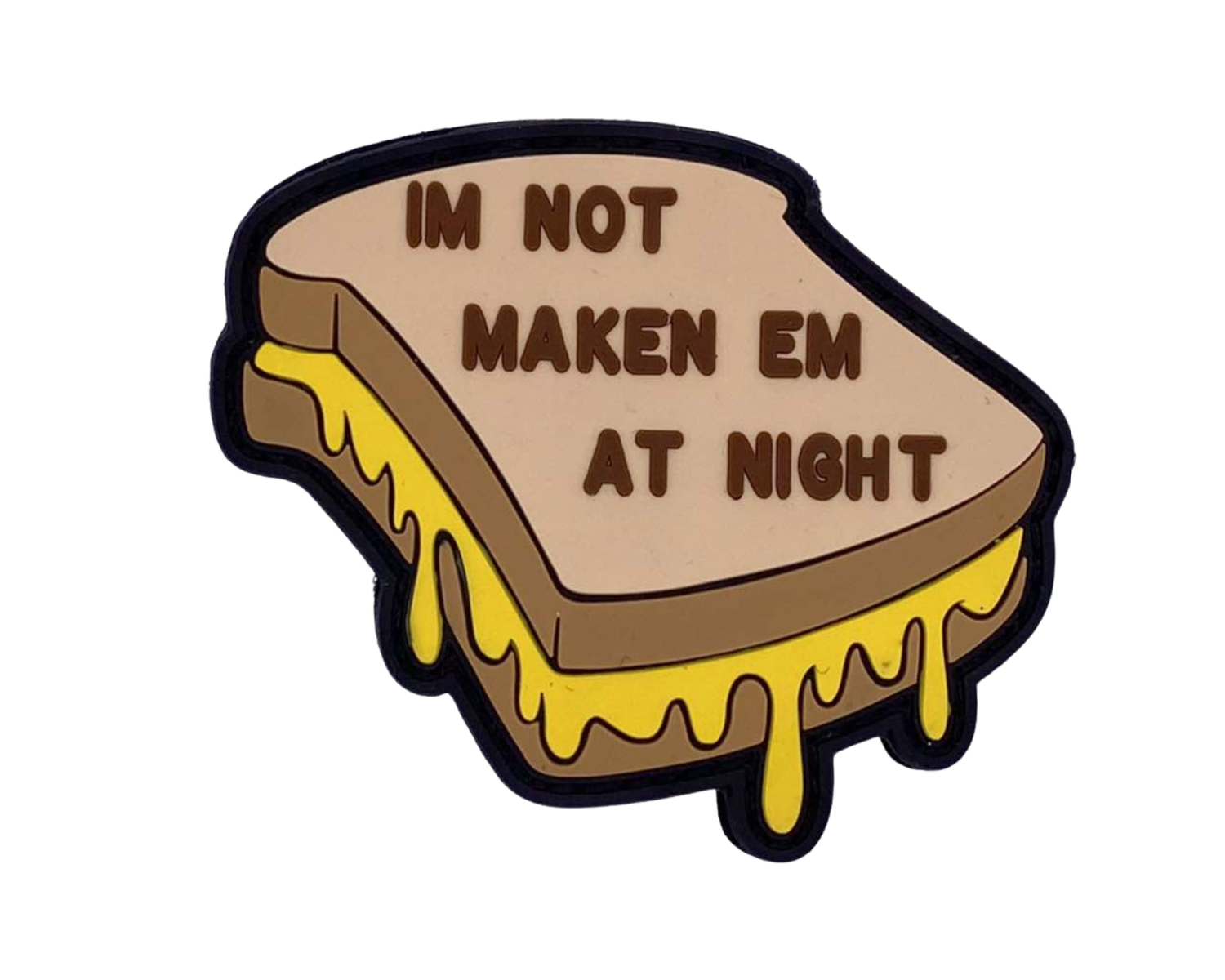 IM NOT NOT MAKEN EM AT NIGHT PVC patch