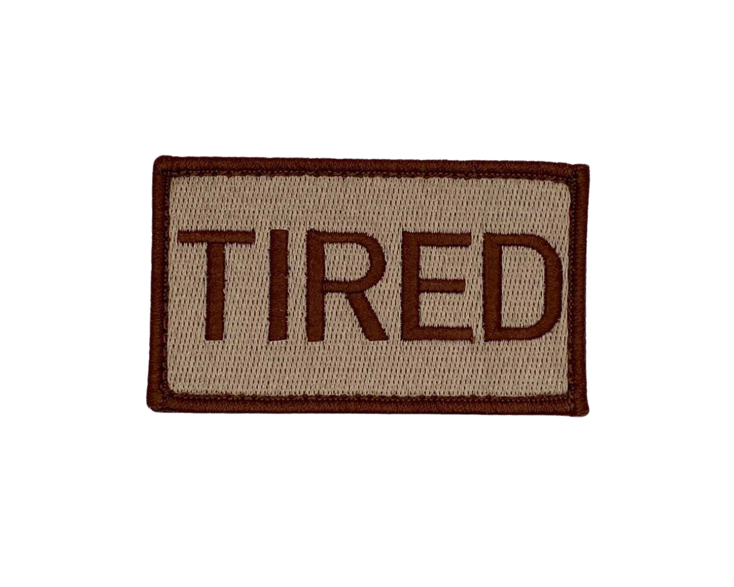 TIRED embroidered patch
