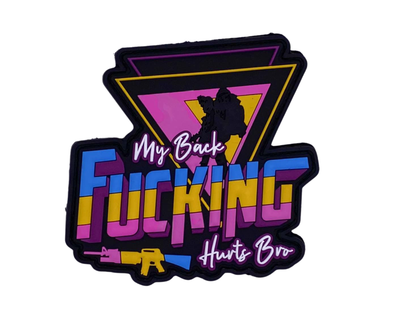 MY BACK F* HURTS PVC patch