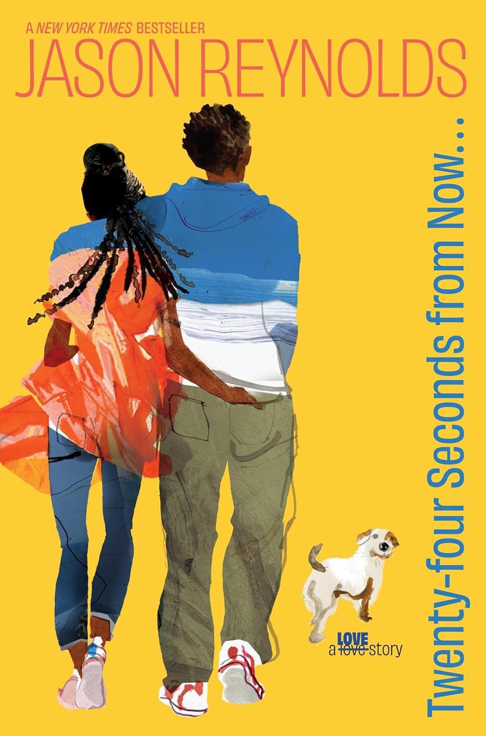 Twenty-Four Seconds from Now . . .: A LOVE Story