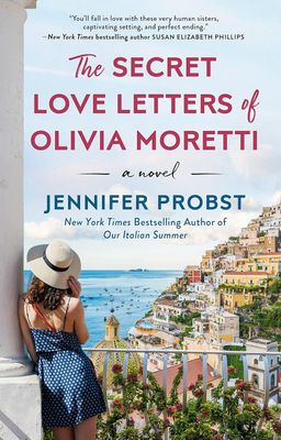 The Secret Love Letters of Olivia Moretti (Meet Me in Italy Book 2)