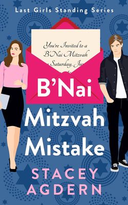 B’Nai Mitzvah Mistake (Last Girls Standing Book 1)