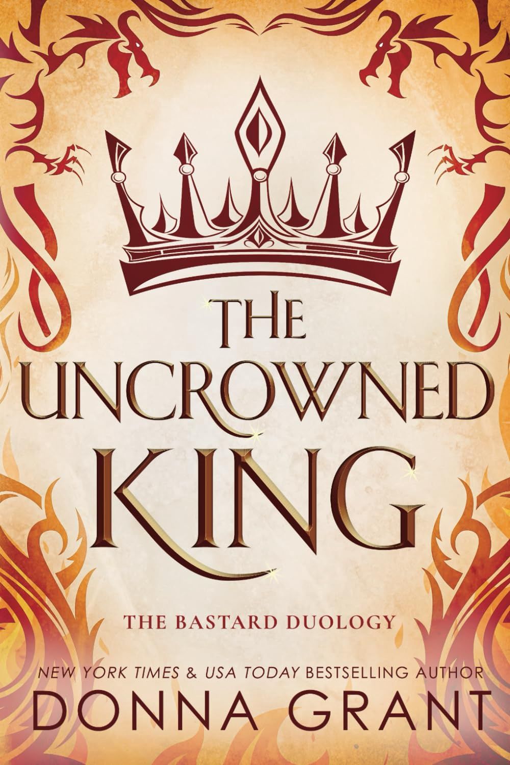 The Uncrowned King (The Bastard Duology Book 2)