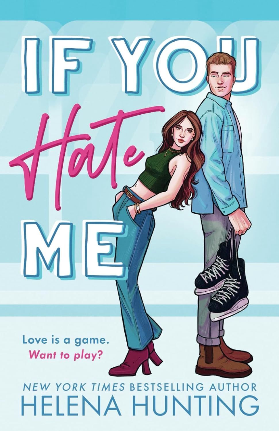 If You Hate Me: A Brother&#39;s Best Friend Hockey Romance (The Toronto Terror Series)
