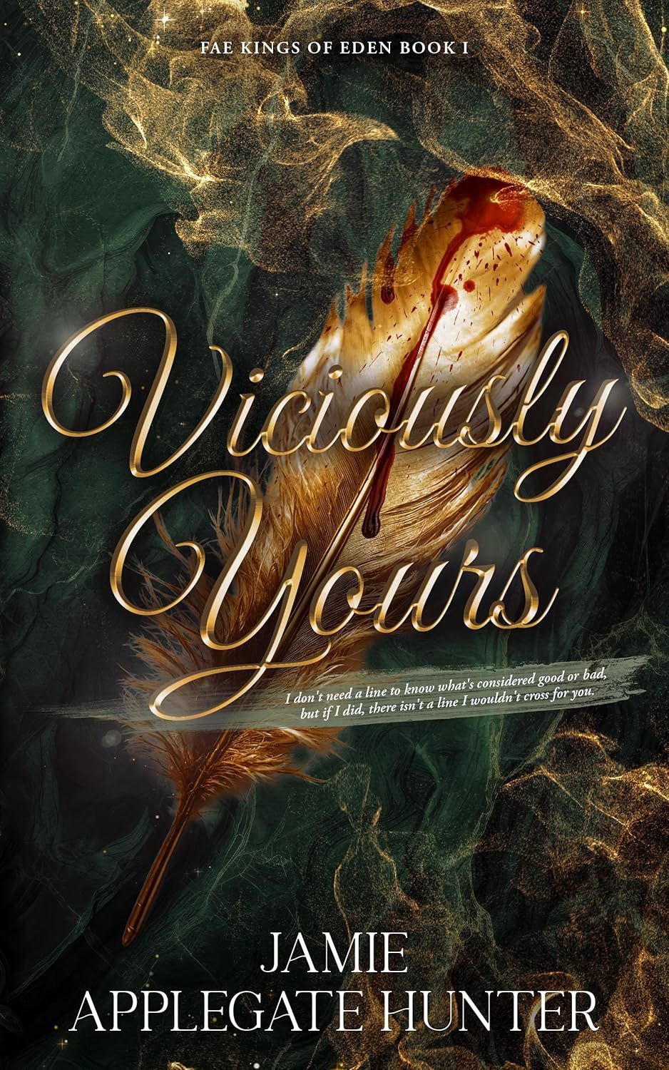 Viciously Yours: Standalone Fantasy Fated Mates Romance (Fae Kings of Eden Book 1)