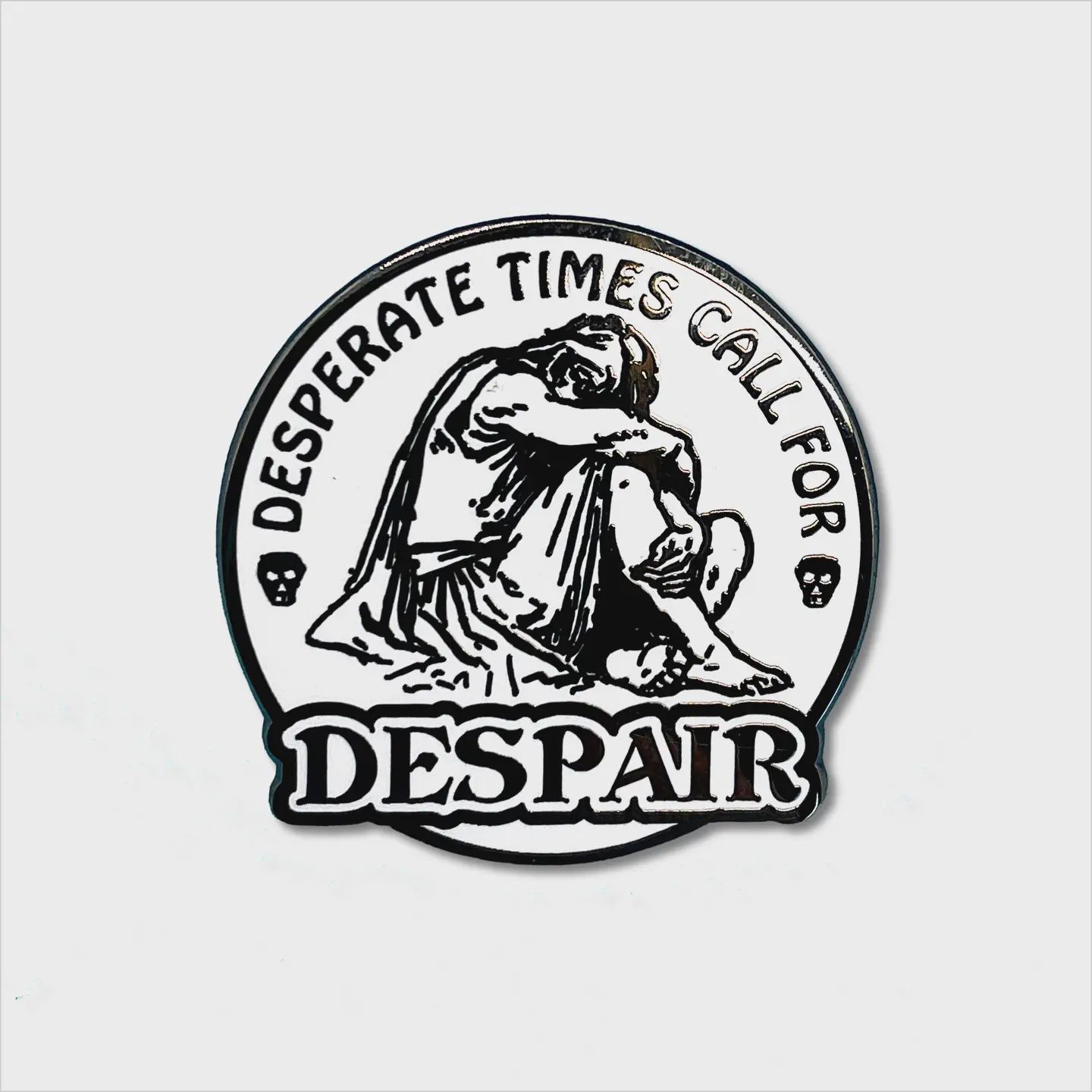 Despair Pin