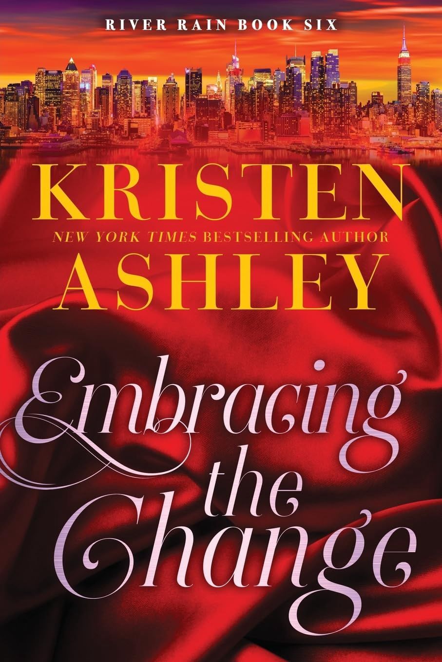 Embracing the Change: A River Rain Novel Book 6